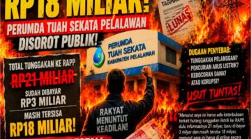 Hutang Listrik Rp;18 Miliar Perumda Tuah Sekata Jadi Sorotan, Aktivis: “Uang Pelanggan ke Mana?”